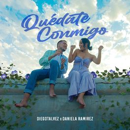 Diegotalvez - Quédate Conmigo.jpg